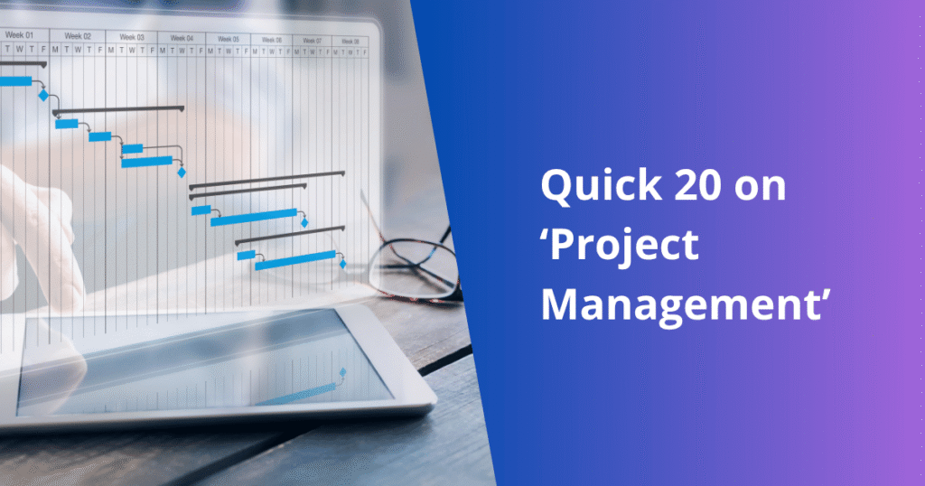 quick 20 on ‘project management’ 1200x630